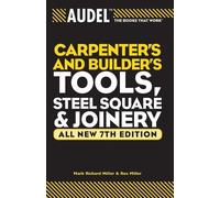Rex Miller Mark Audel Carpenter's and Builder's Tools, Steel Squar (Tascabile)