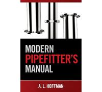 Rex Miller Mark R. Miller Modern Pipefitter's Manual (Tascabile)