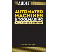 Rex Miller Mark Richard Mille Audel Automated Machines and Toolmakin (Tascabile)