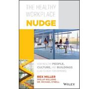 Rex Miller Michael O'Neill Phillip Wil The Healthy Workplace (Copertina rigida)
