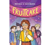 Rex Ogle Fruitcake: A Graphic Novel (Four Eyes #3) (Copertina rigida)