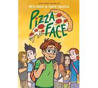 Rex Ogle Pizza Face: A Graphic Novel (Four Eyes #2) (Copertina rigida) Four Eyes