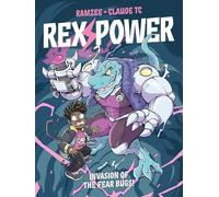 REX POWER INVASION OF THE FEAR BUGS DIGEST
