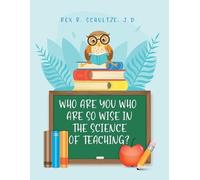 Rex R Schultze J D E Ed Who Are You Who Are So Wise in the Science (Tascabile)