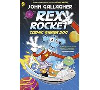 Rex Rocket: Cosmic Wiener Dog: A hilarious, action-packed graphic novel and epic space adventure: 7