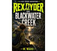 Rex Ryder And Blackwater Creek: 4