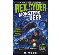 Rex Ryder and the Monsters of the Deep: 1