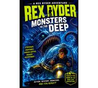 Rex Ryder and the Monsters of the Deep