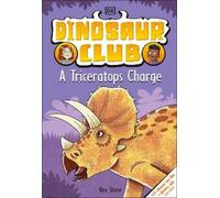 Rex Stone Dinosaur Club: A Triceratops Charge (Copertina rigida) Dinosaur Club