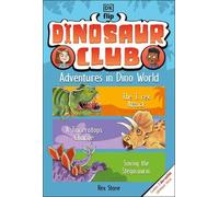 Rex Stone Dinosaur Club: Adventures in Dino World (Tascabile) Dinosaur Club