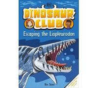 Rex Stone Dinosaur Club: Escaping the Liopleurodon (Copertina rigida)