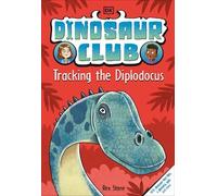 Rex Stone Dinosaur Club: Tracking the Diplodocus (Copertina rigida)