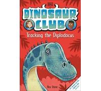Rex Stone Dinosaur Club: Tracking the Diplodocus (Tascabile) Dinosaur Club