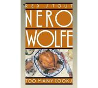 Rex Stout Too Many Cooks (Tascabile) Nero Wolfe