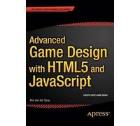 Rex van der Spuy Advanced Game Design with HTML5 and JavaScript (Tascabile)