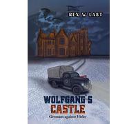 Rex W Last Wolfgang's Castle (Tascabile)
