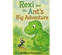 Rexi and the Ant's Big Adventure