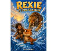 Rexie e l'era glaciale