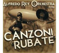 Alfredo Rey E La Sua Orchestra Canzoni Rubate (CD)