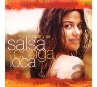 Rey Crespo/Vazquez/Lombillo - Rey Crespo y Su salsa Conga Loca