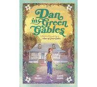 Rey Terciero Dan in Green Gables: A Graphic Novel (Copertina rigida)