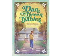 Rey Terciero Dan in Green Gables: A Graphic Novel (Tascabile)