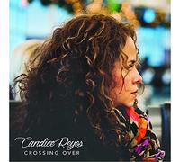 Reyes, Candice - Crossing Over