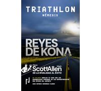 REYES DE KONA. Volumen II: TRIATHLON NEMESIS