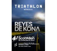 REYES DE KONA. Volumen II: TRIATHLON NEMESIS