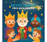 REYES MAGOS: Libro para colorear
