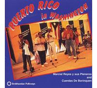 Reyes, Marcial Y Sus Pleneros D - Puerto Rico In Washington