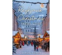 Reykjavik Christmas Travel Guide: Experience the Magic of Iceland’s Winter Wonderland - Christmas Markets, Northern Lights, and Festive Traditions