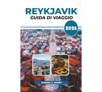 REYKJAVIK GUIDA DI VIAGGIO 2026: Esplora la capitale dell'Islanda, l'aurora boreale, la Laguna Blu, il Circolo d'Oro, la cucina locale e vivi esperienze di vacanza indimenticabili.
