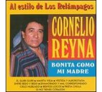 Reyna, Cornelio - Bonita Como Mi Madre