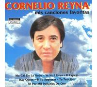 Reyna, Cornelio - Mis Canciones Favoritas