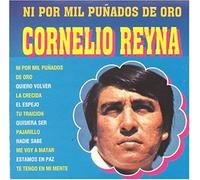 Reyna, Cornelio - Ni Por Mil Punados De Oro