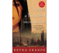 Reyna Grande Across a Hundred Mountains (Tascabile)