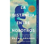 Reyna Grande La Distancia Entre Nosotros (Tascabile) Atria Espanol