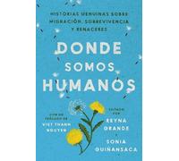 Reyna Grande Soni Somewhere We Are Human \ Donde Somos Humanos (Span (Tascabile)