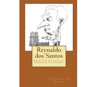 Reynaldo dos Santos: A cultura artística e a regeneração nacional (Portuguese Edition)
