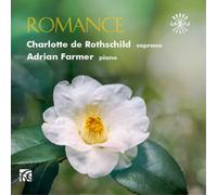 Reynaldo Hahn Charlotte De Rothschild/Adrian Farmer: Romance (CD) Album