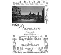Reynaldo Hahn: Venezia - 6 Chansons En Dialecte Venitien. For Voce, Accompagnamento di Pianoforte