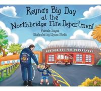 Reyna's Big Day at the Northbridge Fire Department