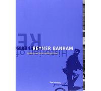 Reyner Banham: Historian of the Immediate Future (MIT Press) by Nigel Whiteley (2003-08-29)