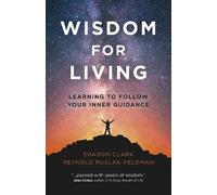 Reynold Ruslan Feldman Sharon Clark Wisdom for Living (Tascabile)