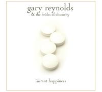 Reynolds, Gary and the Brides of Ob - Instant Happiness [Import]