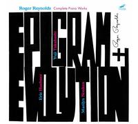 Roger Reynolds Roger Reynolds: Epigram + Evolution - Complete Piano Works (CD)