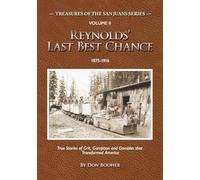 Reynolds' Last Best Chance: True Stories of Grit, Gumption and Gambles that Transformed America