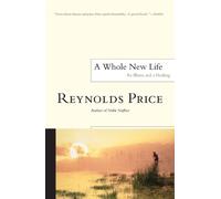 Reynolds Price A Whole New Life (Tascabile)