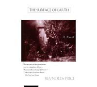 Reynolds Price The Surface of the Earth (Tascabile)